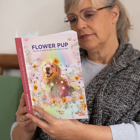 Flowerpup book: Stories of healing after the loss of a pet - FlowerPup